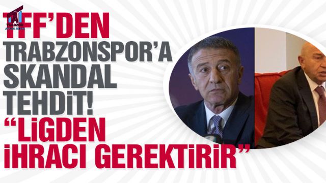 TFF'den Trabzonspor'a Gözdağı!