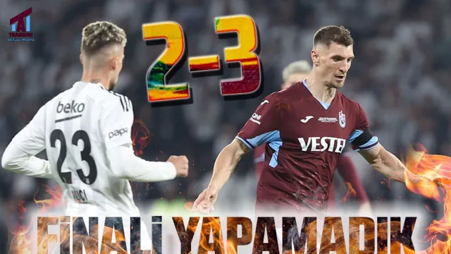 KUPA’DA HAZİN FİNAL…BJK:3-TS: 2