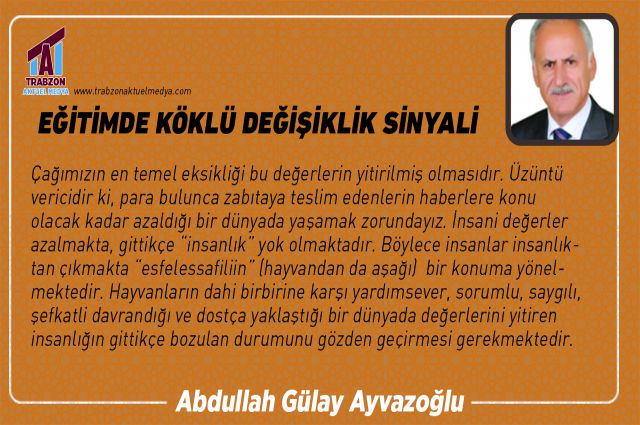 EĞİTİMDE KÖKLÜ DEĞİŞİKLİK SİNYALİ